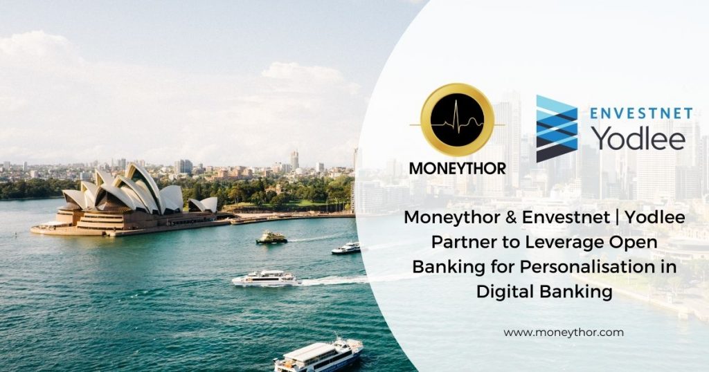 Moneythor and Yodlee announcing their partnership to create better experiences for banking customers in AUNZ