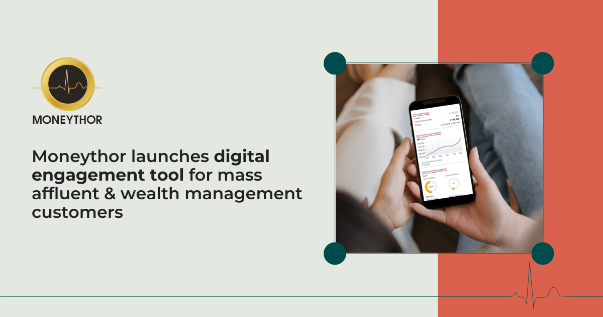 Moneythor Digital Engagement Tool For Wealth Management