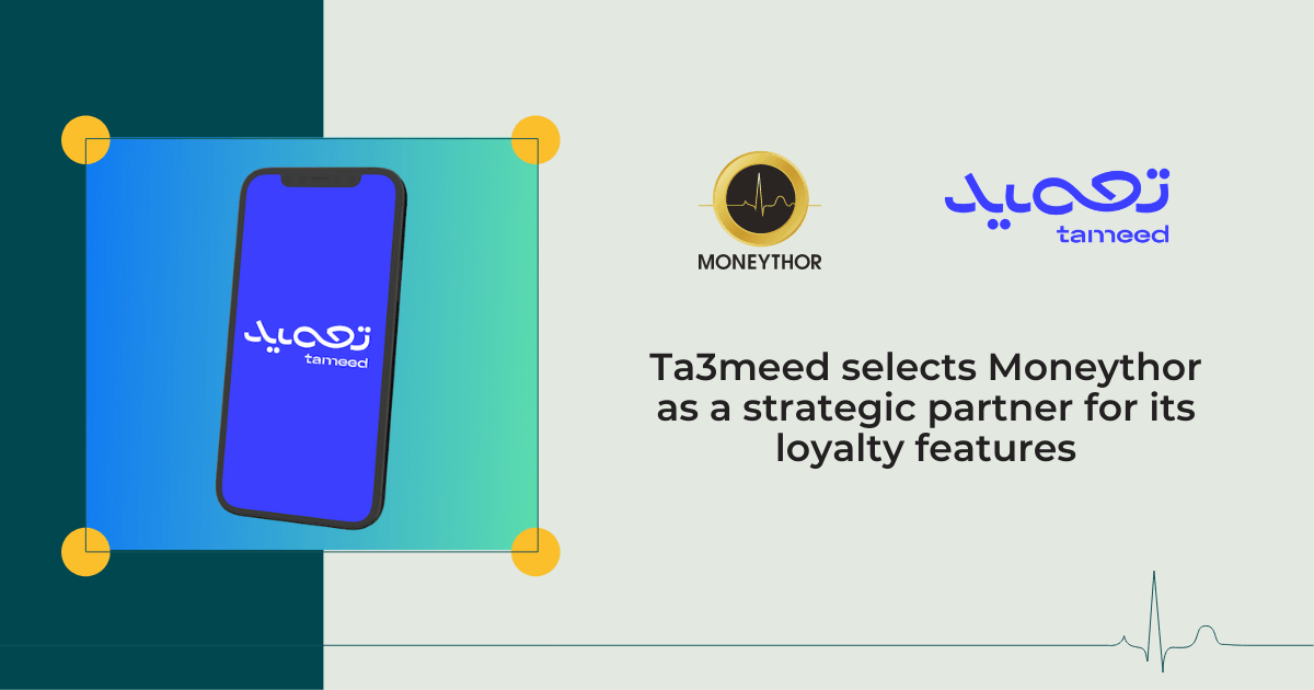 Ta3meed selects Moneythor as a strategic partner for its loyalty features