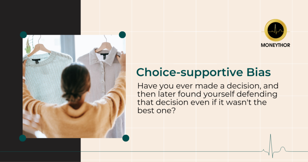 Choice-supportive bias