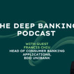 ディープバンキングポッドキャスト フランシス・チウ BDO ユニバンク