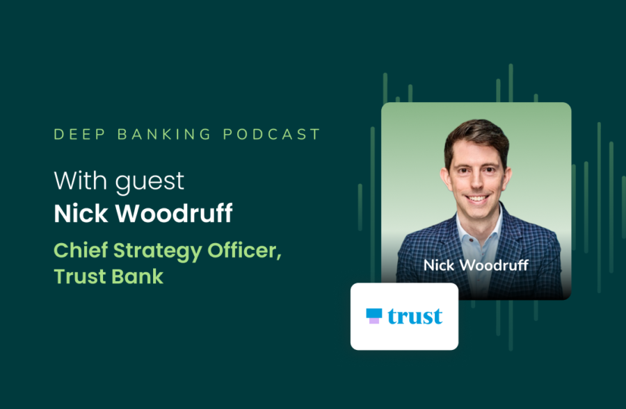 Moneythor podcast episode cover featuring Nick Woodruff, Chief Strategy Officer at Trust Bank, on digital bank growth