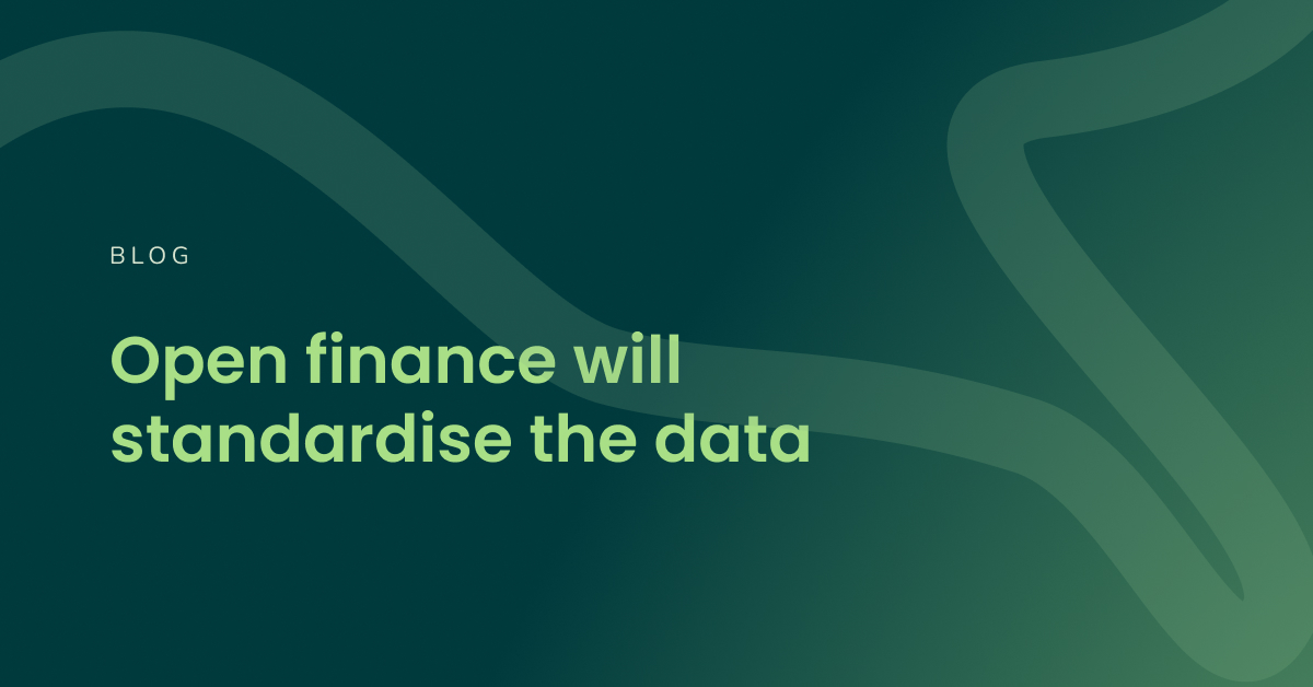 Open finance will standardise data